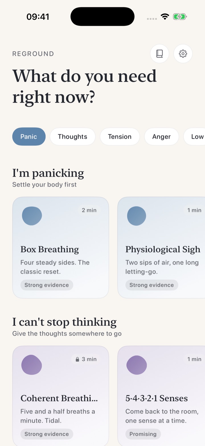 Reground home screen on a warm paper background: “What do you need right now?” above felt-state sections like I'm panicking and I can't stop thinking, each with soft tinted technique cards.
